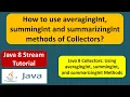 How to use averagingInt summingInt and summarizingInt methods of Collectors Java 8 streams