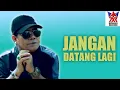 Loela Drakel - Jangan Datang Lagi (Official Video) | Pop Nostalgia Kenangan