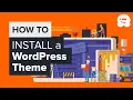 How to Install a WordPress Theme