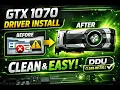 GTX 1070 Driver Installation Tutorial Clean Install with DDU Fix Errors Boost FPS