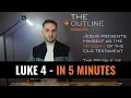 LUKE 4 - In 5 Minutes
