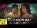 Download Lagu Tujh Mein Rab Dikhta Hai Full Song Funny Funny Song 
