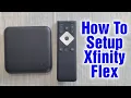 How To Setup Xfinity Flex Steaming TV Box
