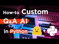 How to Build Custom Q A Transformer Models in Python