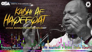 Kabhi Ae Haqeeqat by Nusrat Fateh Ali Khan