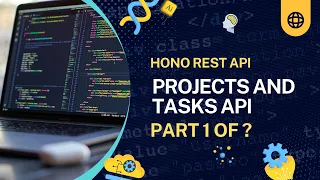 Projects and Tasks REST API with Hono and Best Practices - Part 1