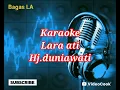 Download Lagu LARA ATI KARAOKE | HJ DUNIAWATI