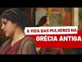 Download Lagu COMO ERA A VIDA DAS MULHERES NA GRÉCIA ANTIGA