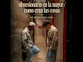Obsesionario en la Mayor / Como Eran las Cosas