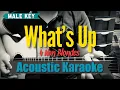 Download Lagu What’s Up (Male Key) - 4 Non Blondes (Acoustic Karaoke)