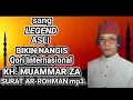 Download Lagu KH MUAMMAR ZA || SURAT AR-ROHMAN.