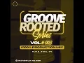 Download Lagu Njab Soul - Groove Rooted Series Vol 3