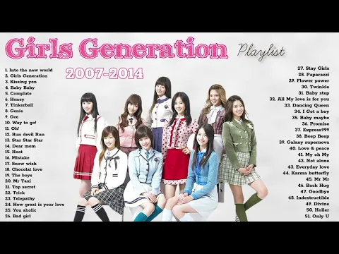 Download MP3 [ 소녀시대] GIRLS GENERATION PLAYLIST SONG 2007-2014 Update 2023!