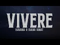 Download Lagu Havana \u0026 Ioana Ignat - Vivere (Lyrics)