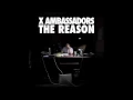 X Ambassadors - Unsteady (Official Audio)