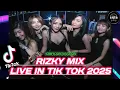 Lagu DJ NONSTOP RIZKY MIX LIVE IN TIK-TOK | SPESIAL LAGU BARU 2025