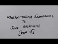 MATHEMATICAL EXPRESSIONS TO JAVA STATEMENT PART2- ICSE COMPUTER