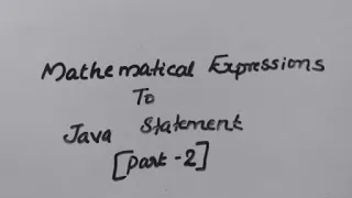 MATHEMATICAL EXPRESSIONS TO JAVA STATEMENT PART2- ICSE COMPUTER