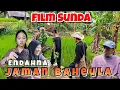 Lagu FILM SUNDA ENDAHNA JAMAN BAHEULA #caritalawas 