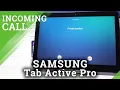 Incoming Call Presentation \u0026 Functions - Samsung Galaxy Tab Active