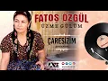 Fatoş Özgül - Çaresizim { 2004 © Aze Müzik }