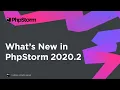 What s New in PhpStorm 2020 2