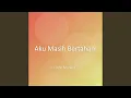 Download Lagu Aku Masih Bertahan