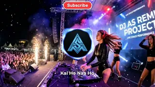 kal ho naa ho dj edm remix 2025 viral festival mix