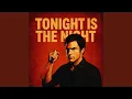 Lagu Tonight's The Night