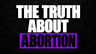 The Truth About Abortion - Stephanie Okafor
