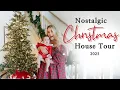 Nostalgic Christmas Home Tour 2025
