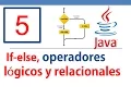 Tutorial Java - If y else operadores logicos y relacionales en java No 5