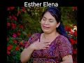 Aunque la Gente me critica Esther Elena