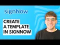 How to Create a Template in SignNow 2026 Full Guide