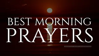 Watch What Happens When You PRAY FIRST | Blessed Morning Prayers To Start Your Day