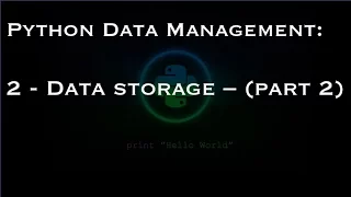 Python Data Management 2 - Data storage
