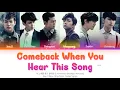Download Lagu 2PM (투피엠) Comeback When You Hear This Song (이 노래를 듣고 돌아와) Color Coded Lyrics (Han/Rom/Eng)
