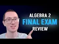 The Complete Study Guide for Algebra 2 Final Exams