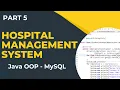 Hospital Management System using Java Object Oriented Programming OOP Part 5