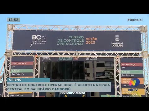 Centro de Controle Operacional é aberto na praia Central em Balneário Camboriú