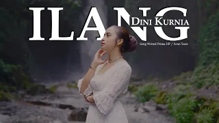 dini kurnia ilang official music video 