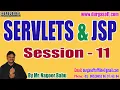 SERVLETS JSP tutorials Session - 11 by Mr Nagoor Babu On 10-02-2023 7AM IST