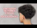 How To Cut a Mid Taper with a Textured Fringe Full Start-to-Finish Barber Tutorial
