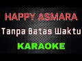 Download Lagu Happy Asmara - Tanpa Batas Waktu \