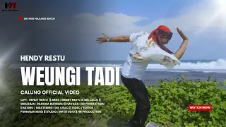 weungi tadi hendyrestu calung official video 