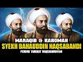 Download Lagu CUKUP DENGAN MENONTON INI ANDA AKAN TAHU SIAPA SEBENARNYA SYEKH BAHAUDDIN NAQSYABANDI