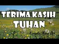 Download Lagu Terima kasih Tuhan l Lirik lagu rohani l Karaoke l Minus One