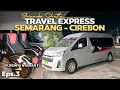 SEMARANG - CIREBON Naik Travel Express Bhineka Shuttle.