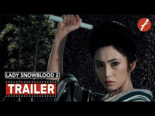 Lady Snowblood: Love Song of Vengeance (1974) 修羅雪姫 怨み恋歌 - Movie Trailer - Far East Films
