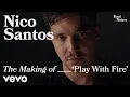 Download Lagu Nico Santos - The Making of ‘Play With Fire’ | Vevo Footnotes